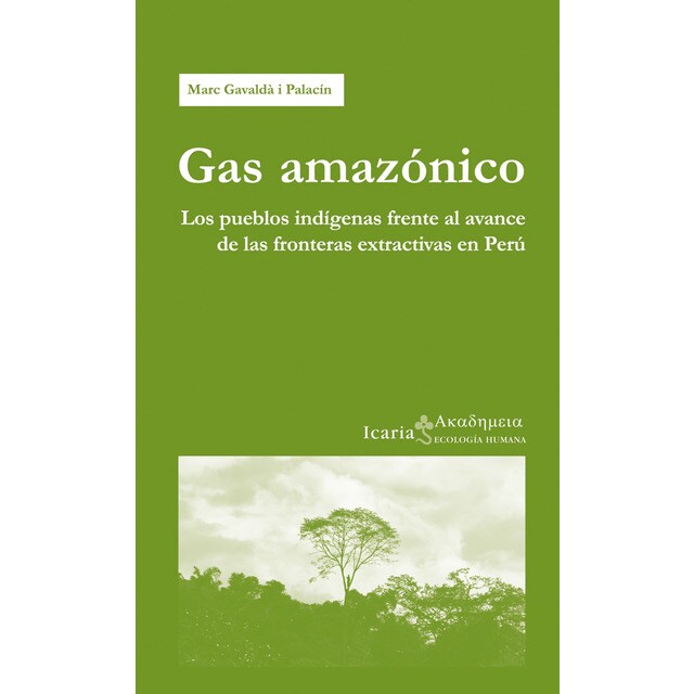Gas amazónico: Los pueblos indígenas frente al avance de las fronteras extractivas en perú.pdf