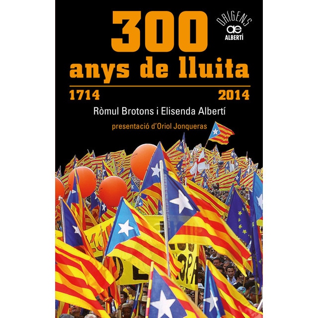 300 anys de lluita. 1714-2014: Les manifestacions que han marcat la història de catalunya.pdf