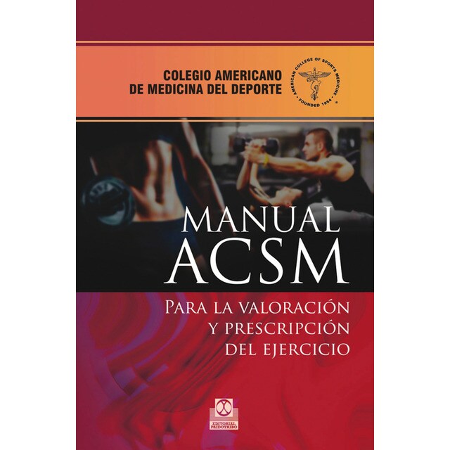 Manual acsm para la valoración y prescripción del ejercicio.pdf