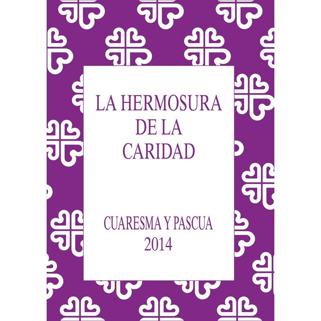 Hermosura de la caridad - cuaresma y pascua - 2014.pdf