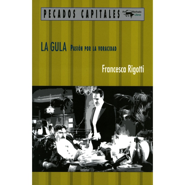 La gula: Pasión por la voracidad.pdf