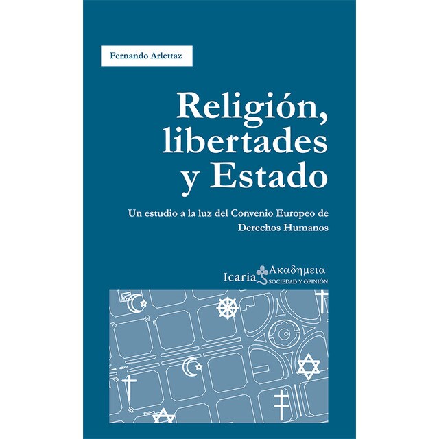 Religión, libertades y estado: Un estudio a la luz del convenio europeo de derechos humanos.pdf