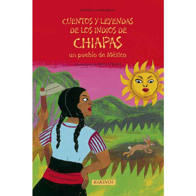 Cuentos y leyendas de los indios de chiapas un pueblo de méxico.pdf