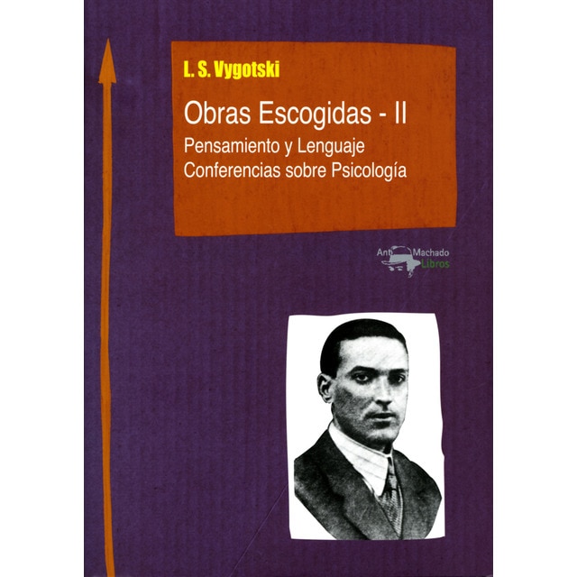 Obras escogidas - ii: Pensamiento y lenguaje. Conferencias sobre psicología.pdf