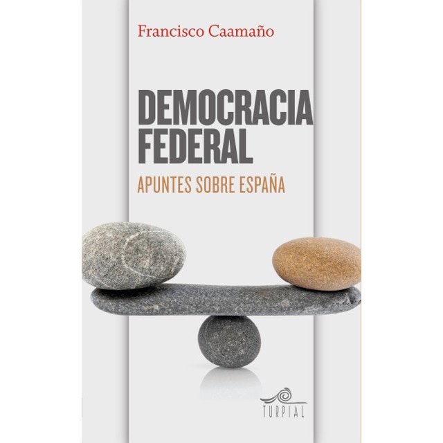 Democracia federal. Apuntes sobre españa (Tapa blanda)