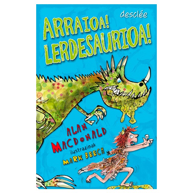 Arraioa! Lerdesaurioa! (Tapa blanda)