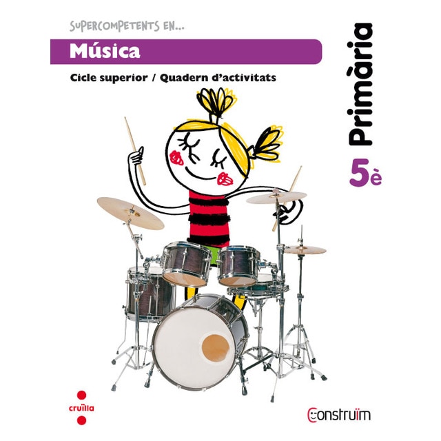Supercompetents en. Música. 5 primària. Construïm. Quadern.pdf