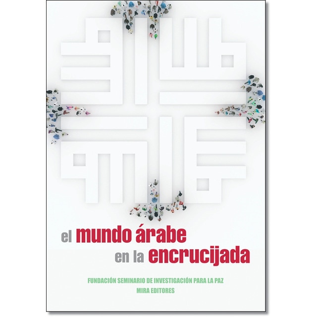 El mundo árabe en la encrucijada (Tapa blanda)