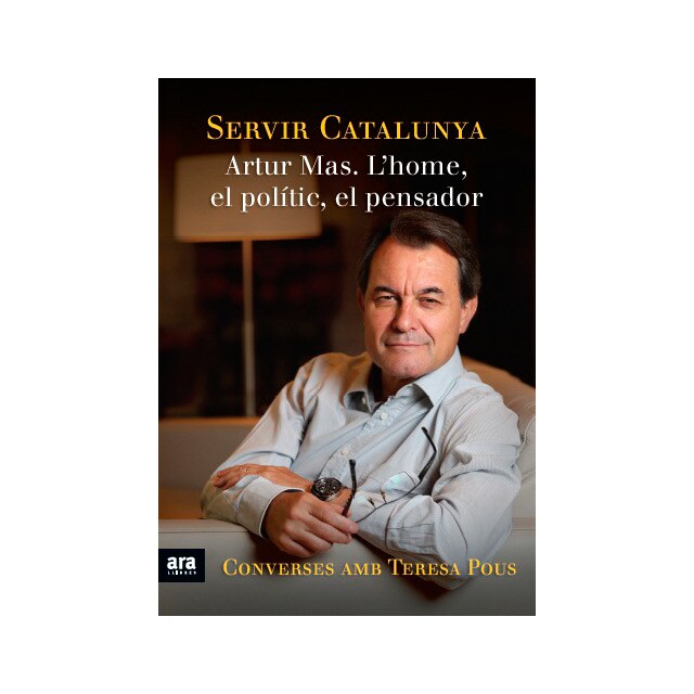 Servir Catalunya. Artur Mas. Lhome, el polític, el pensador.pdf