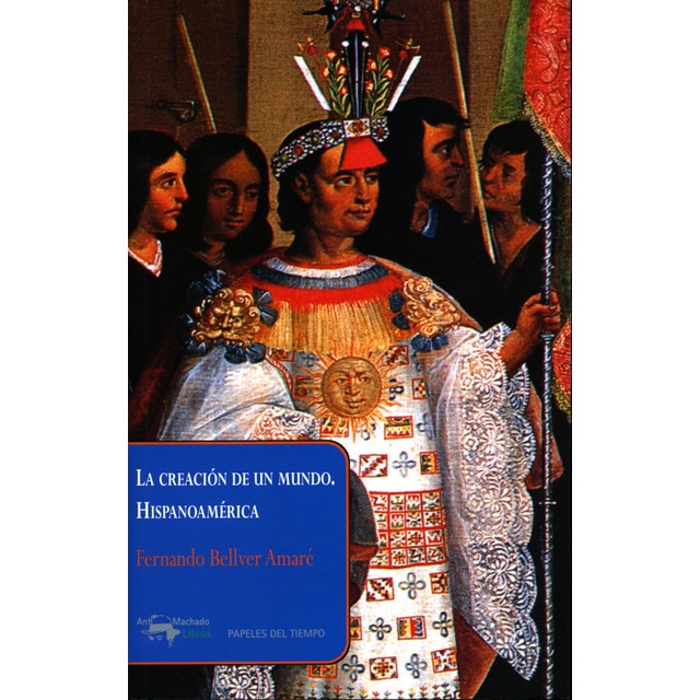 La creación de un mundo. Hispanoamérica.pdf