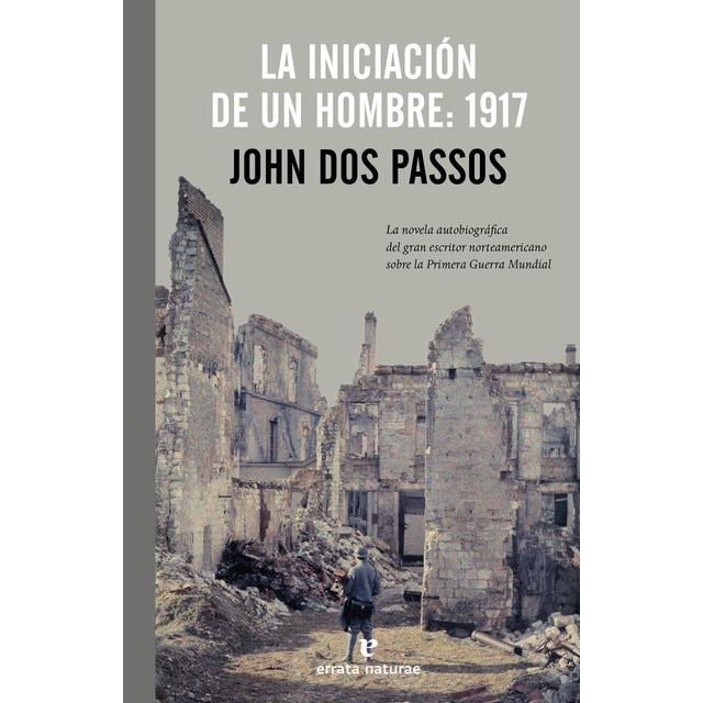 La iniciación de un hombre: 1917 (Tapa blanda)