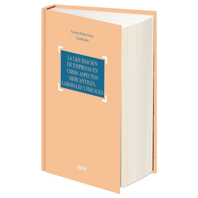 La liquidación de empresas en crisis: aspectos mercantiles, laborales y fiscales.pdf