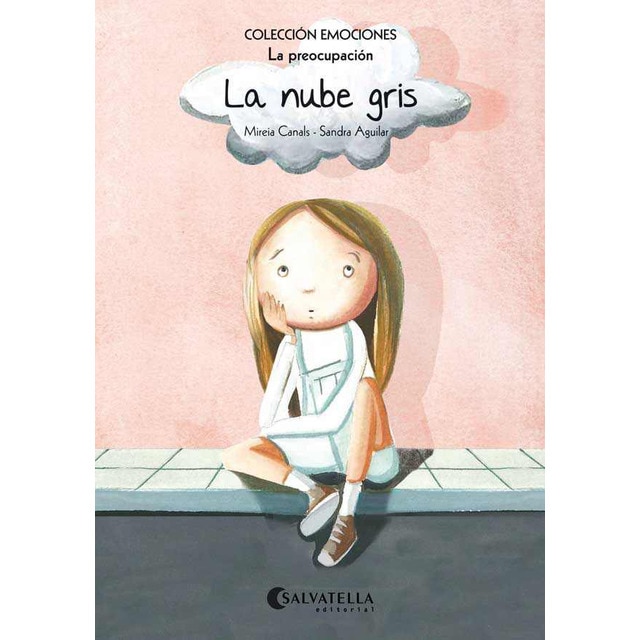 La nube gris (rústica): Emociones 6 (La preocupación) (Tapa blanda)