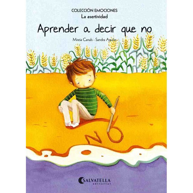 Aprender a decir que no (rústica): Emociones 7 (La asertividad) (Tapa blanda)
