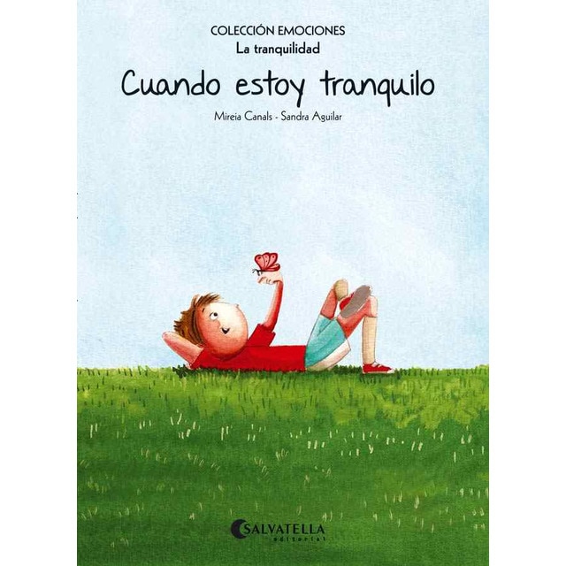 Cuando estoy tranquilo (rústica): Emociones 9 (La tranquilidad) (Tapa blanda)