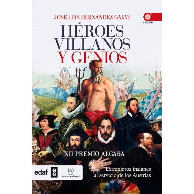 Héroes villanos y genios: Extrangeros insignes al servicio de los austrias.pdf