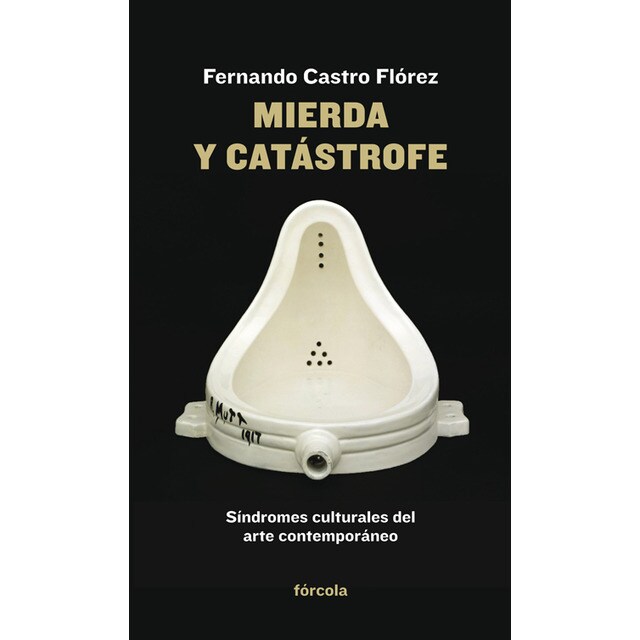 Mierda y catástrofe: Síndromes culturales del arte contemporáneo.pdf