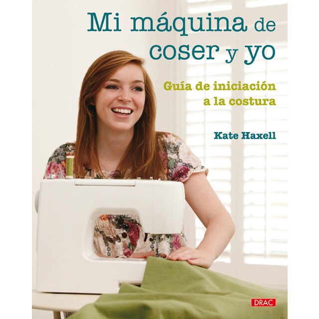 Mi maquina de coser y yo (Tapa blanda)