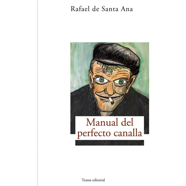 Manual del perfecto canalla (Tapa blanda)