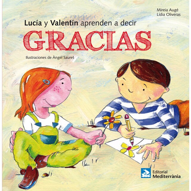 Lucía y valentín aprenden a decir gracias (Tapa dura)