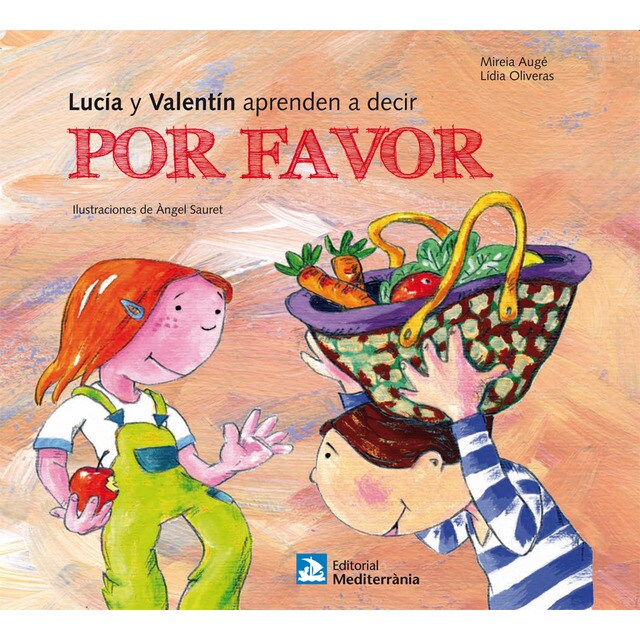 Lucía y valentín aprenden a decir por favor (Tapa blanda)