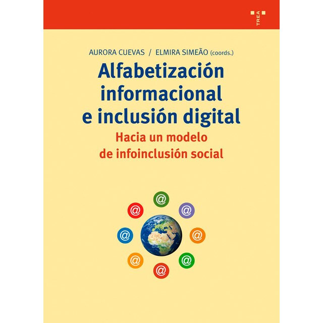 Alfabetización informacional e inclusión digital: hacia un modelo de infoinclusión social.pdf