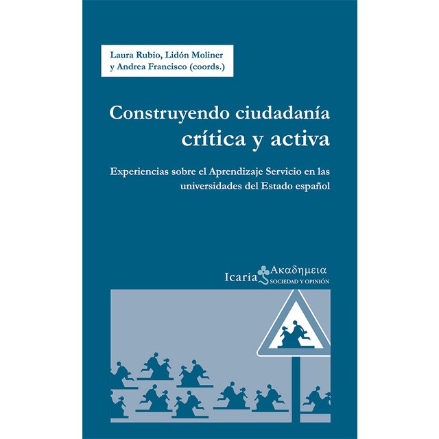 Construyendo ciudadanía crítica y activa: Experiencias sobre el aprendizaje servicio en las universidades del estado español.pdf