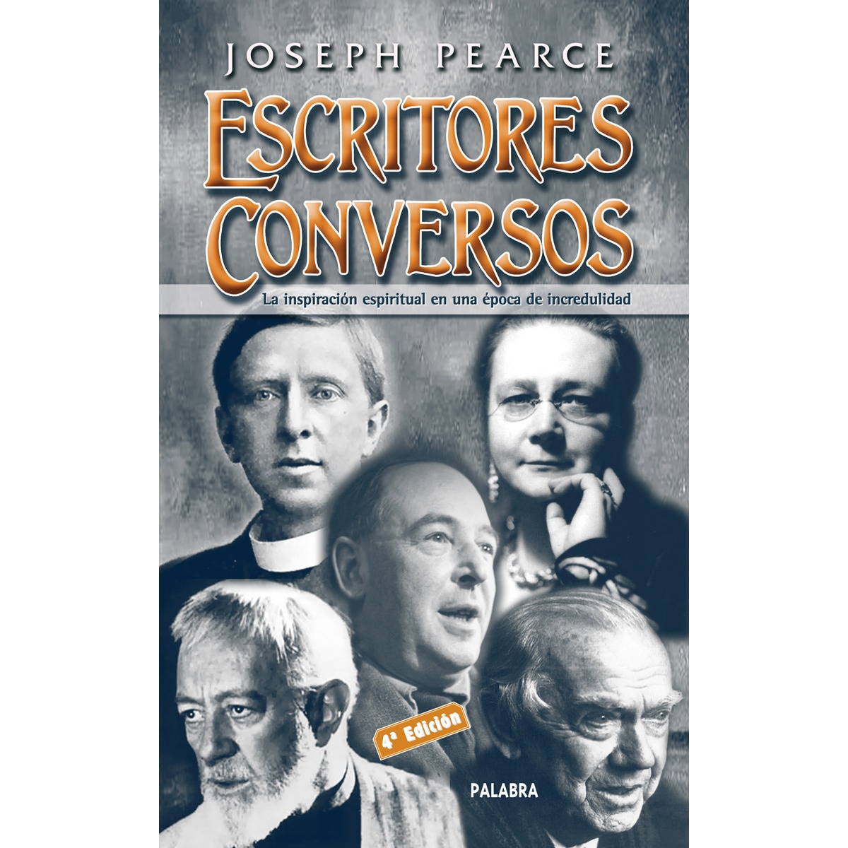 Imagem 0 de Escritores Conversos: La Inspiración Espiritual En Una Época De Incredulidad