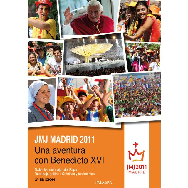 Jmj madrid 2011: Una aventura con benedicto xvi (Tapa blanda)