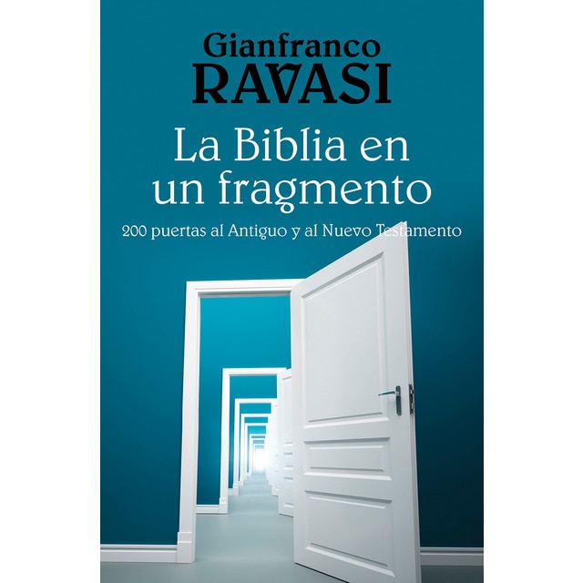 La biblia en un fragmento: 200 puertas al antiguo y al nuevo testamento (Tapa blanda)