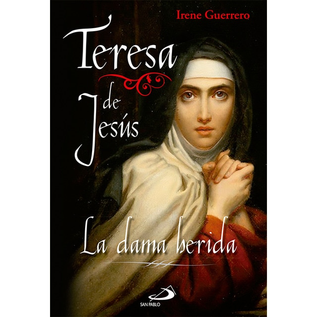 Teresa de jesús: La dama herida.pdf