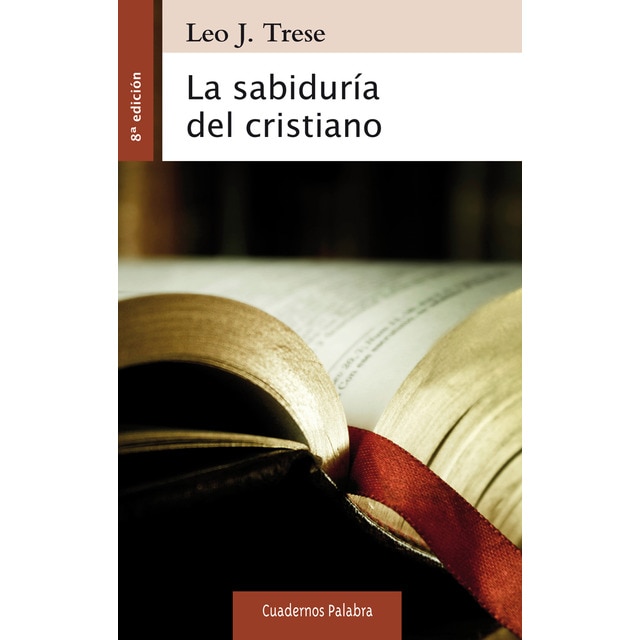 La sabiduría del cristiano (Tapa blanda)