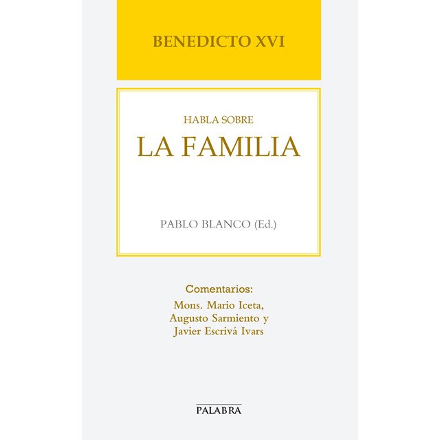 Benedicto xvi habla sobre la familia.pdf