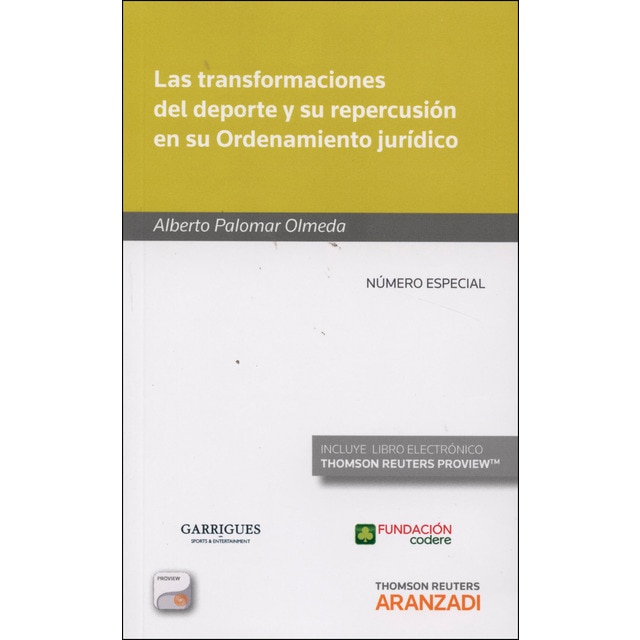 Las transformaciones del deporte y su repercusión en su ordenamiento jurídico (papel + e-book)