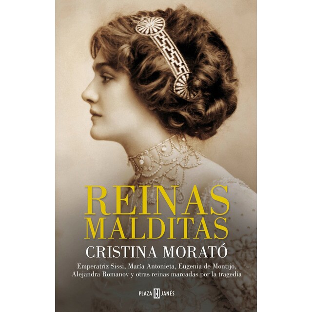 Reinas malditas: Emperatriz sissi, maría antonieta, eugenia de montijo, alejandra romanov y otras reinas marcadas por la tragedia.pdf