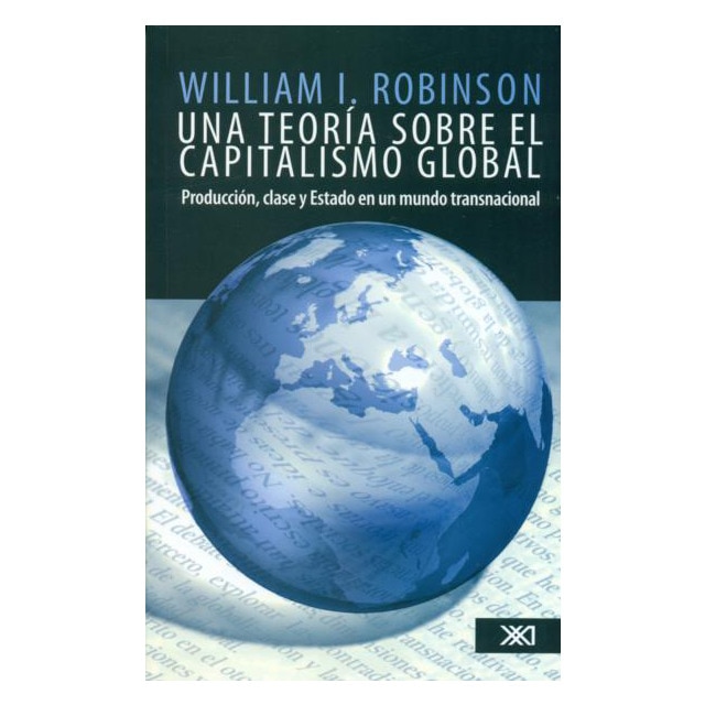 Úna teoría sobre el capitalismo global (Tapa blanda)