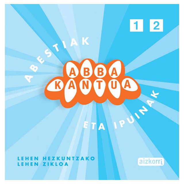 Erlijio katolikoa 1-2. Abbakantua abestiak eta ipuinak cd. Lehen hezkuntzako lehen zikloa