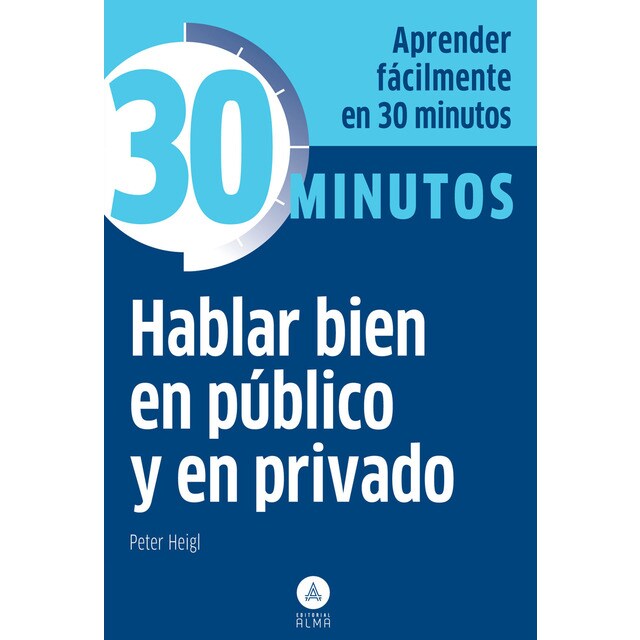 Hablar bien en público y en privado: Aprenda fácilmente en 30 minutos.pdf