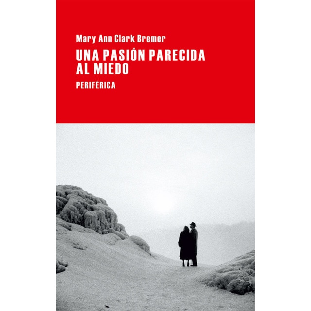Una pasión parecida al miedo.pdf