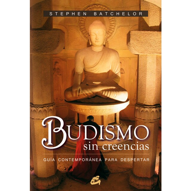 Budismo sin creencias: Guía contemporánea para despertar.pdf