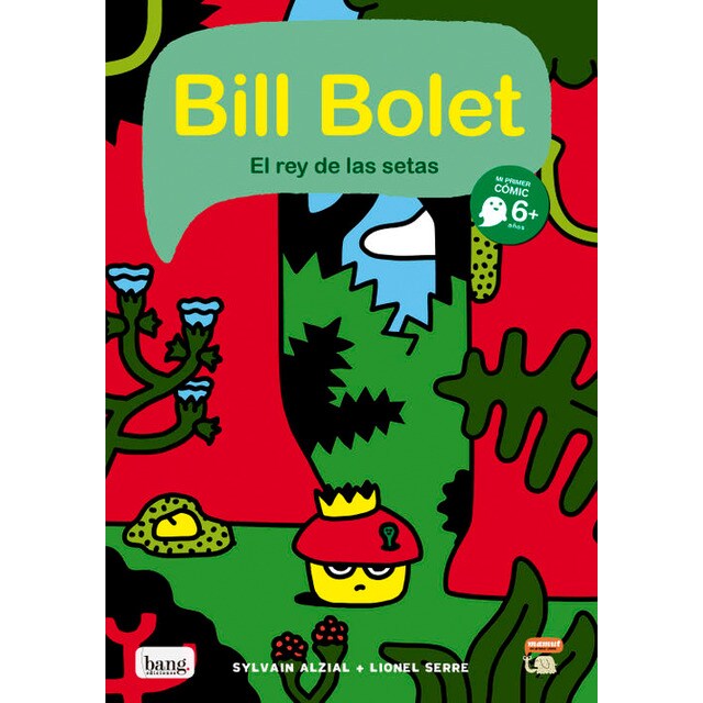 Bill bolet el rey de las setas (Tapa blanda)