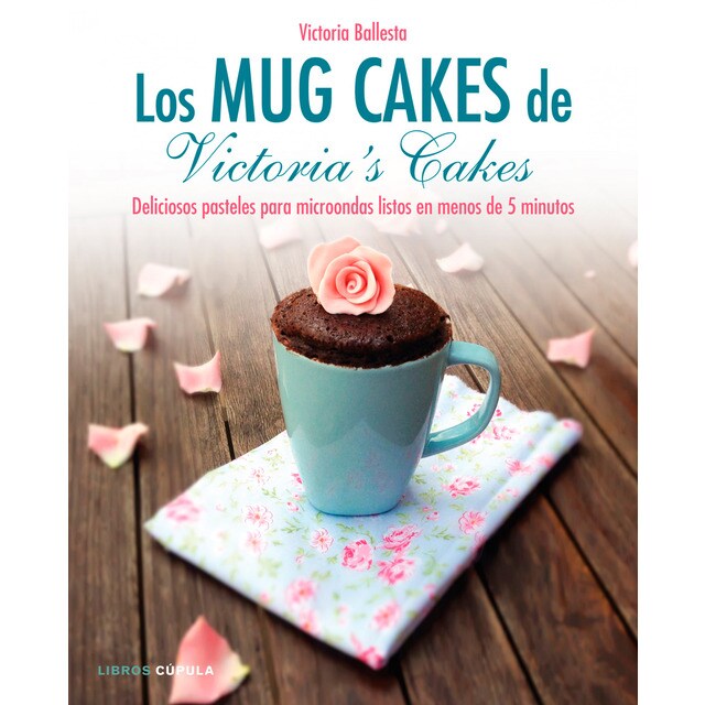 Los mug cakes de victoria s cakes.pdf