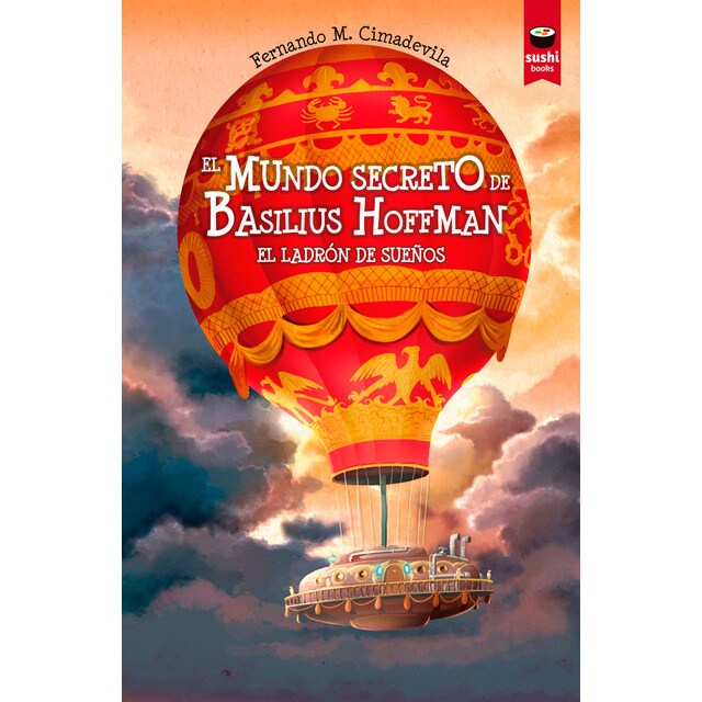 El mundo secreto de basilius hoffman: el ladrón de sueños (Tapa blanda)