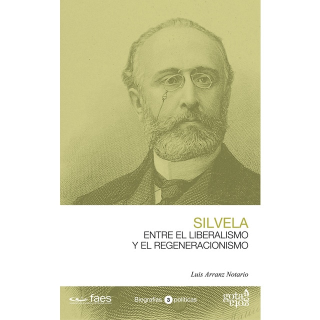 Silvela. Entre el liberalismo y el regeneracionism.pdf