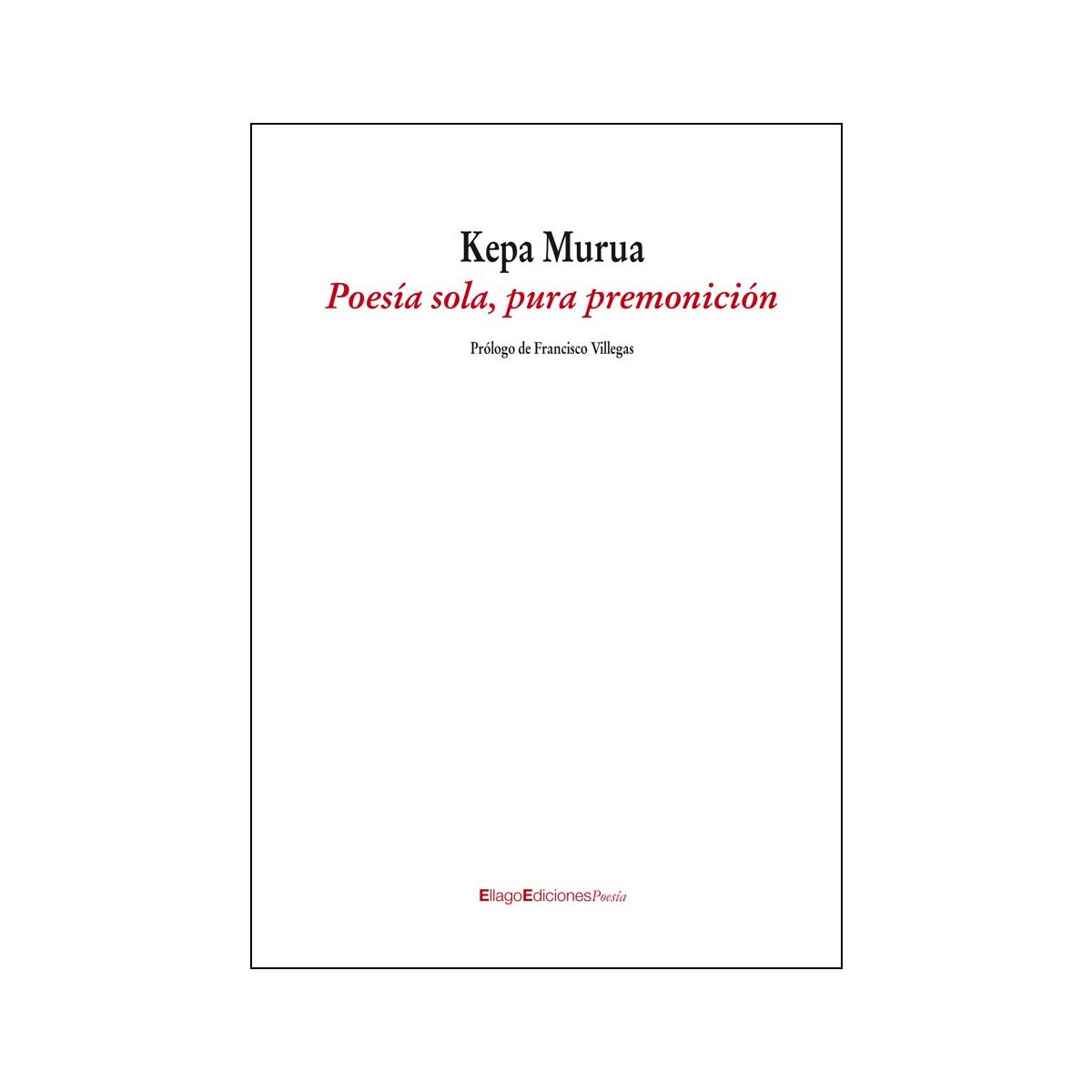 Poesia sola:pura premonicion