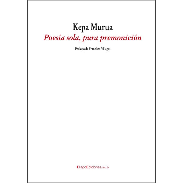 Poesia sola:pura premonicion (Tapa blanda)