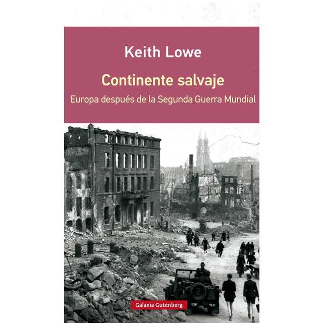 Continente salvaje- rústica: Europa después de la segunda guerra mundial.pdf