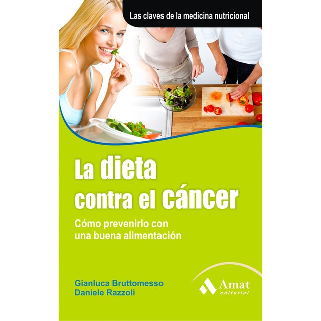 La dieta contra el cáncer: cómo prevenirlo con una buena alimentación.pdf