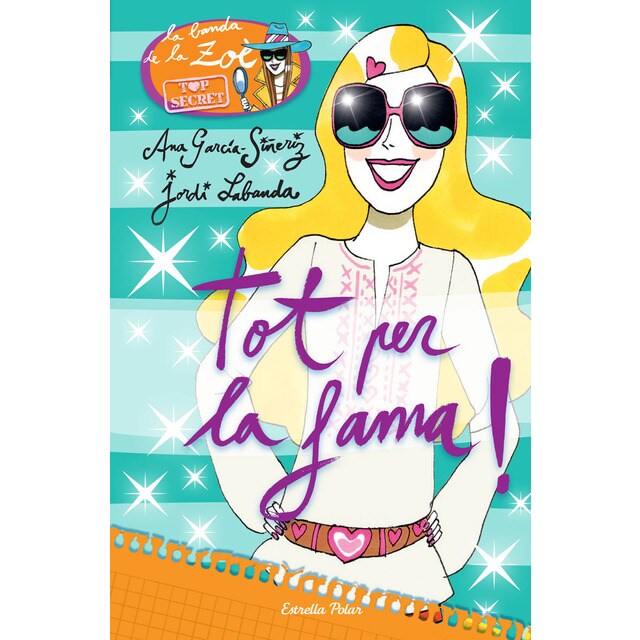 Tot per la fama!: Zoè top secret 5.pdf