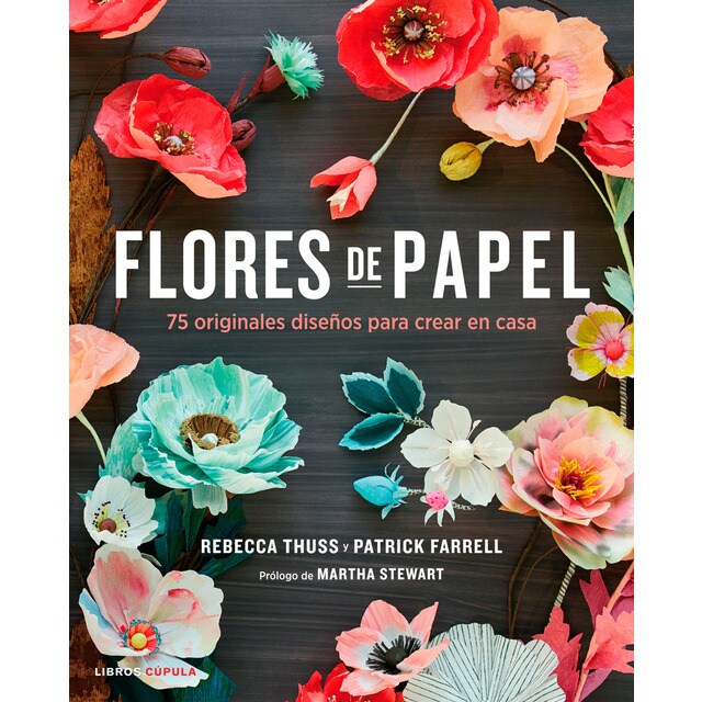 Flores de papel: 75 originales diseños para crear en casa.pdf